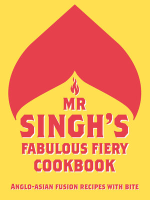 cover image of Mr Singh's Fabulous Fiery Cookbook